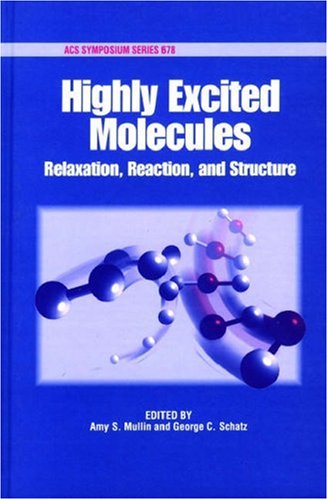 Highly Excited Molecules: Relaxation, Reaction, And Structure