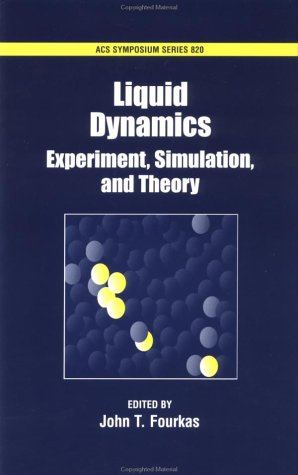Liquid Dynamics: Experiment, Simulation, And Theory