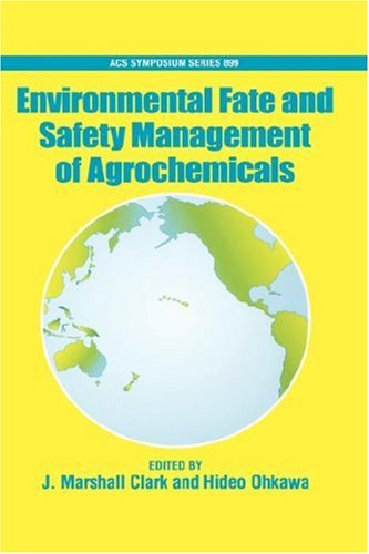 Environmental Fate And Safety Management Of Agrochemicals