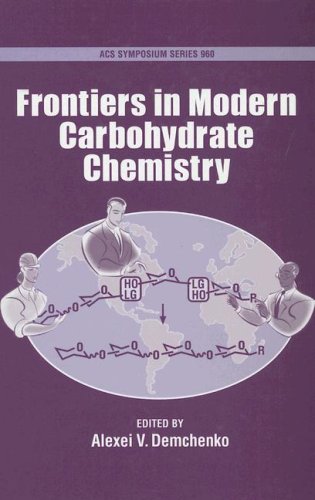 Frontiers In Modern Carbohydrate Chemistry