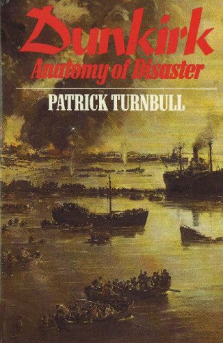 Dunkirk, Anatomy Of Disaster