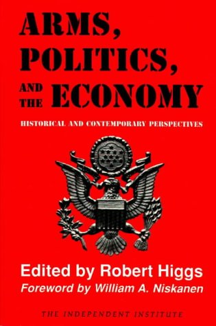 Arms Politics and the Economy