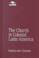 The Church in Colonial Latin America Jaguar Books on Latin America