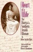 Heart Of A Wife: The Diary Of A Southern Jewish Woman