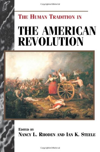 The Human Tradition In The American Revolution