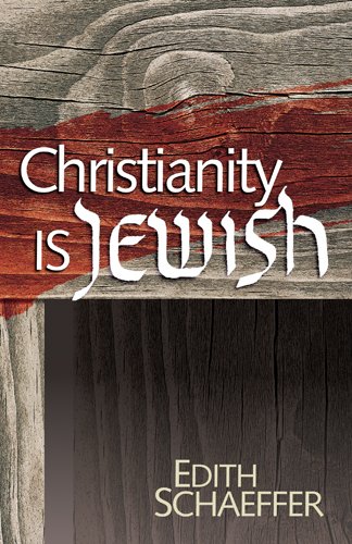 Christianity Is Jewish