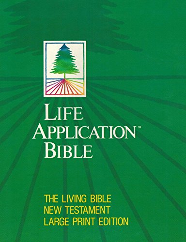 Life Application Bible: The Living Bible New Testament