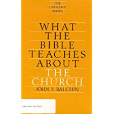 What the Bible Teaches about the Church