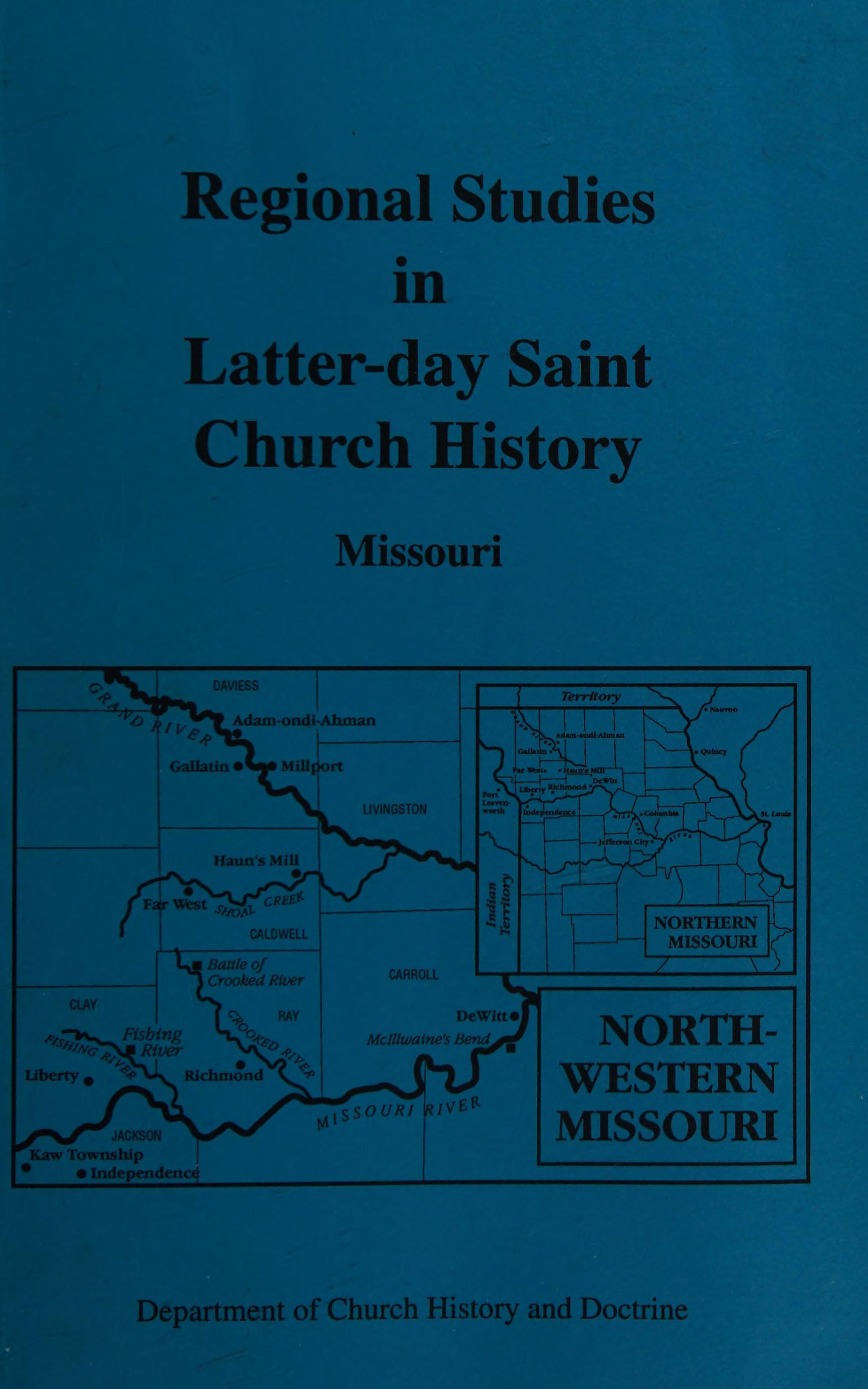 Regional Studies in Latter day Saint Church History Missouri
