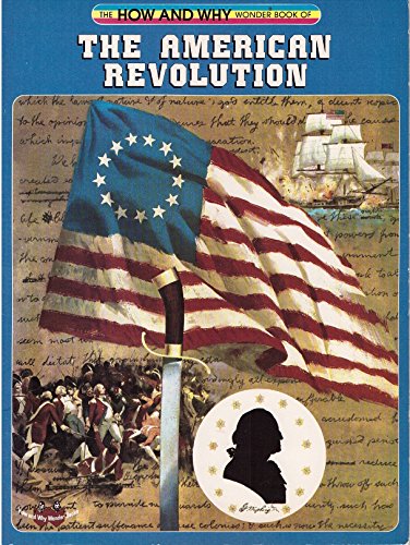 How and Why Wonder Book of the American Revolution