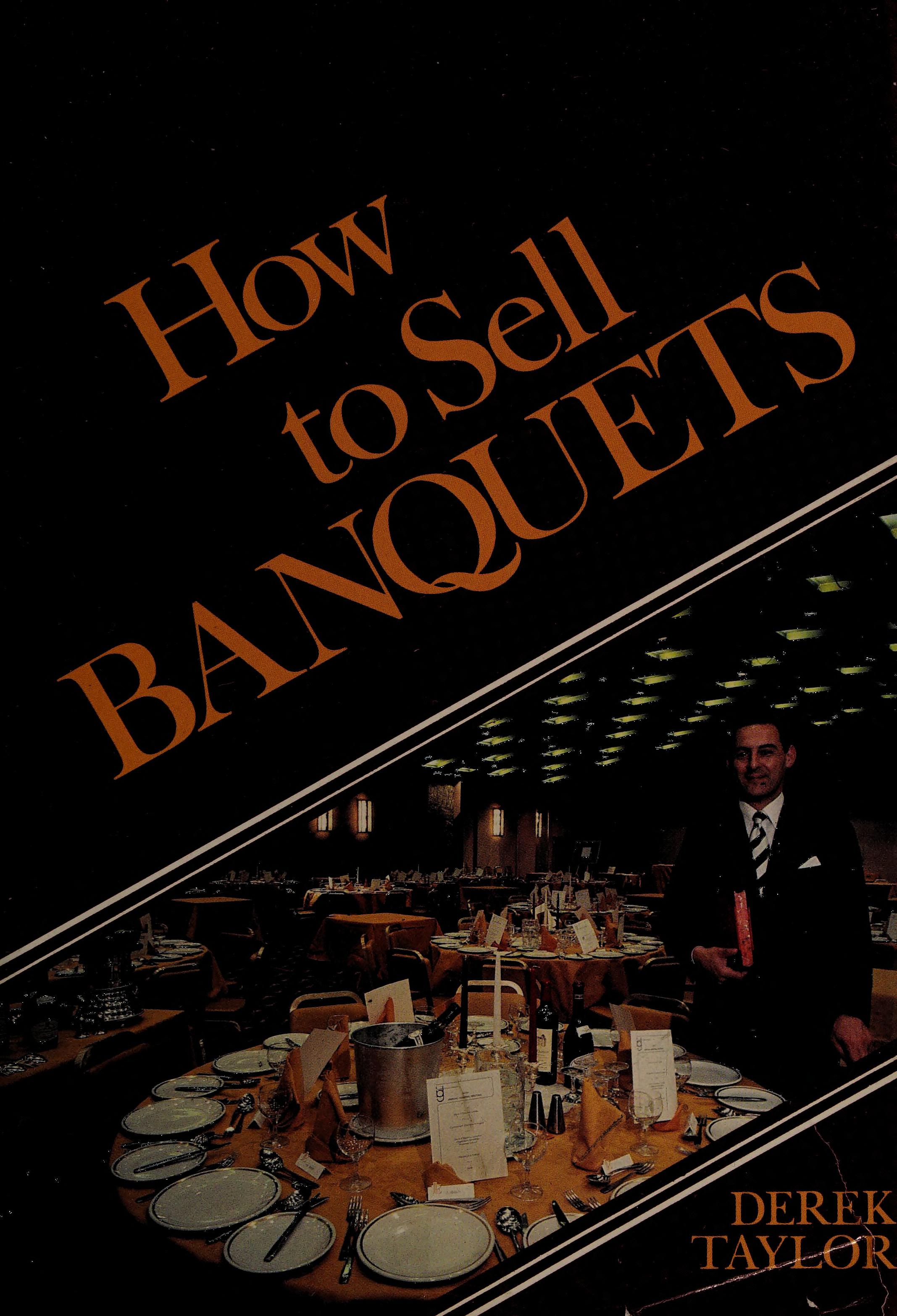 How To Sell Banquets: The Key To Conference And Function Promotion