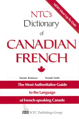 NTC'S Dictionary of Canadian French