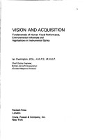 Vision And Acquisition: Fundamentals Of Human Visual Performance, Environmental Influences, And Applications In Instrumental Optics