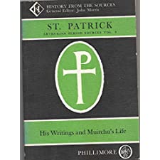St. Patrick, His Writings And Muirchu'S Life