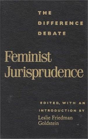 Feminist Jurisprudence: The Difference Debate