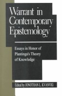 Warrant In Contemporary Epistemology: Essays In Honor Of Plantinga'S Theory Of Knowledge