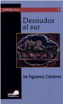 Desnudos Al Sur (Spectrum Politics) (Spanish Edition)