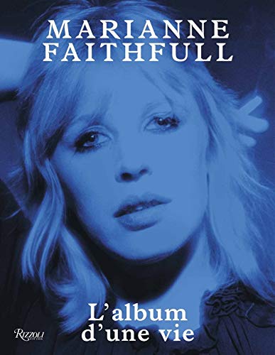 Marianne Faithfull: L'ALBUM D'UNE VIE
