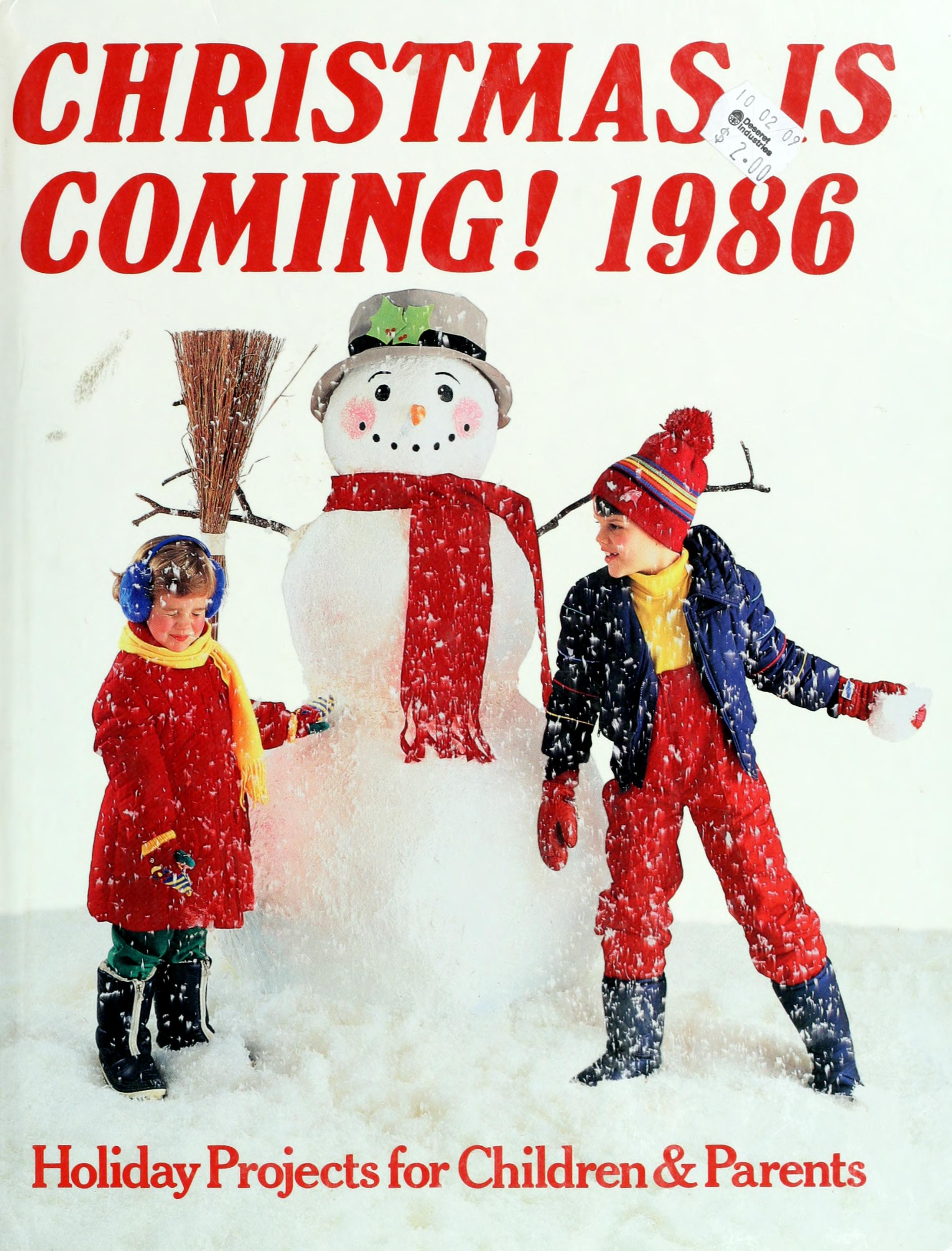 Christmas Is Coming! 1986: Holiday Projects For Children & Parents