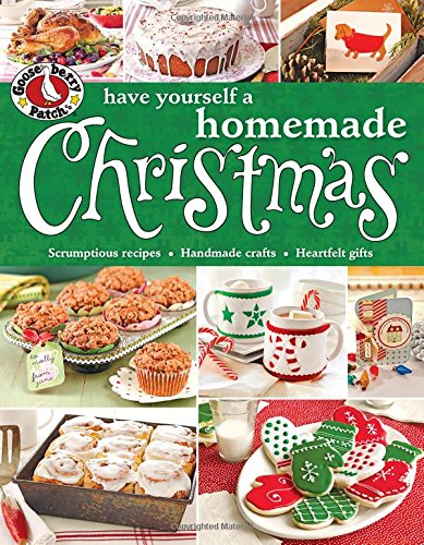 Gooseberry Patch Have Yourself a Homemade Christmas