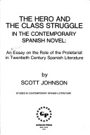 The Hero and the Class Struggle in the Contemporary Spanish Novel