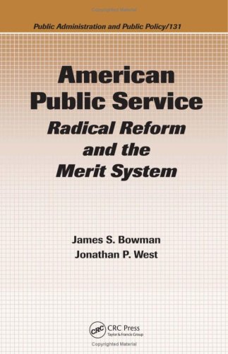 American Public Service: Radical Reform And The Merit System