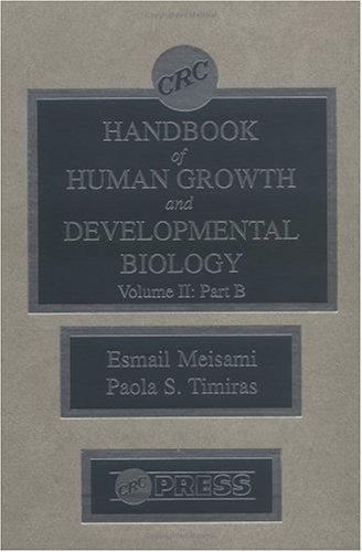 CRC Handbook of Human Growth and Developmental Biology Volume II