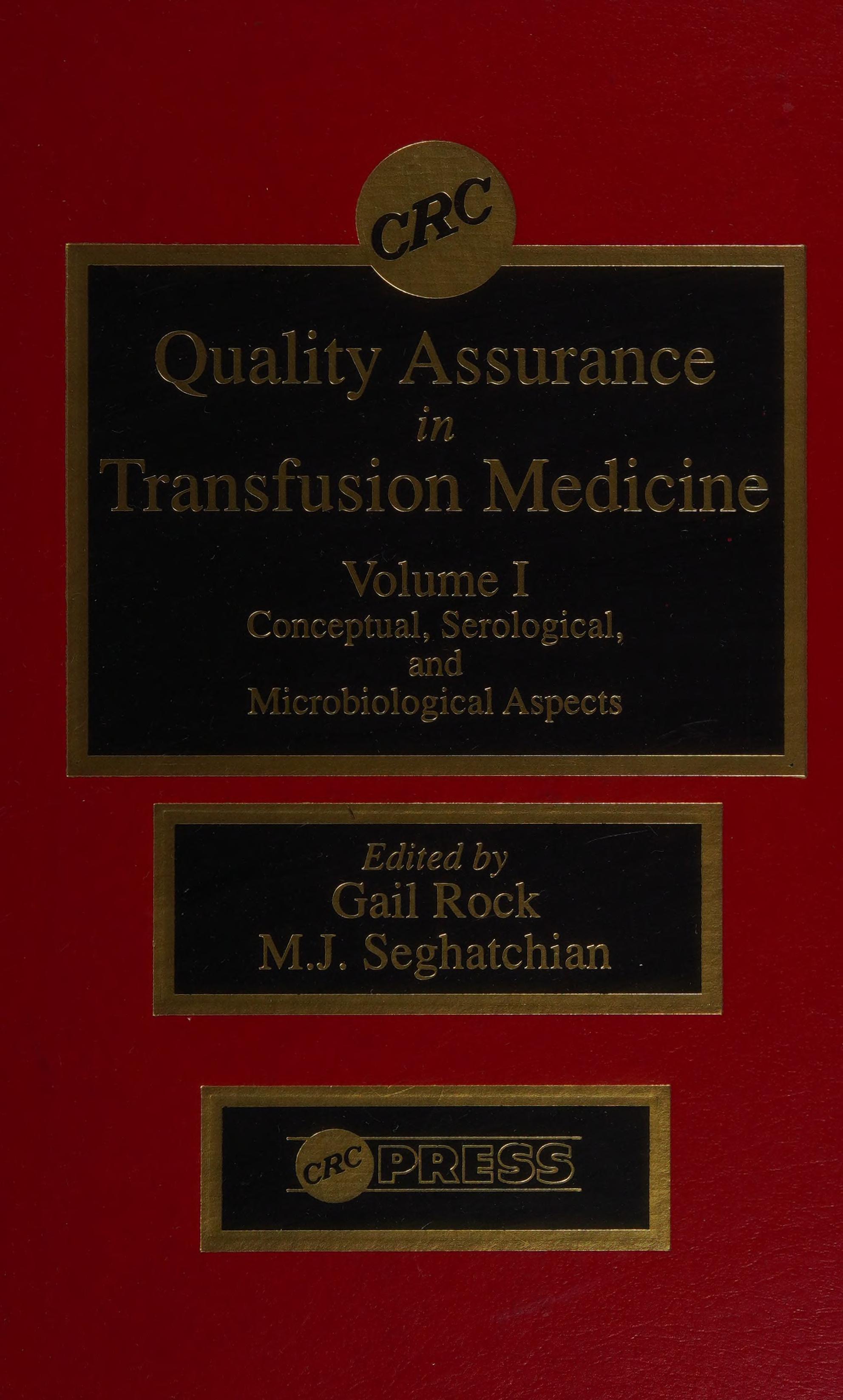 Quality Assurance in Transfusion Medicine Volume 1