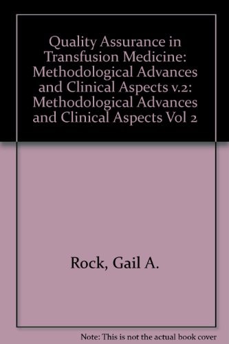 Quality Assurance in Transfusion Medicine Volume 2
