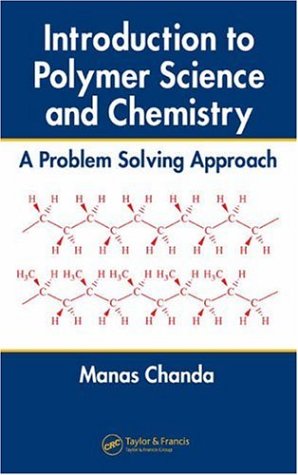 Introduction to Polymer Science and Chemistry