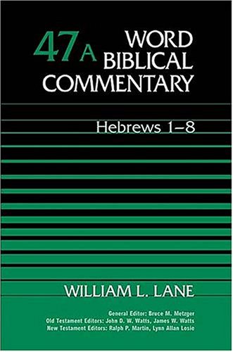 Word Biblical Commentary Vol. 47a Hebrews 1 8