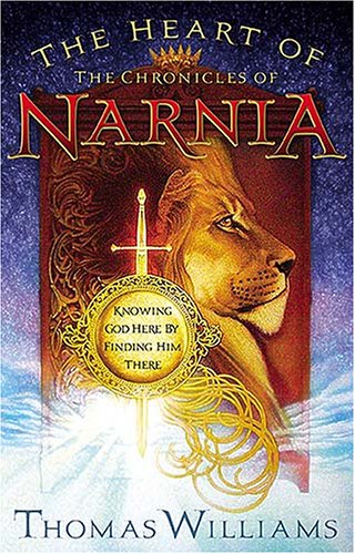 The Heart of the Chronicles of Narnia