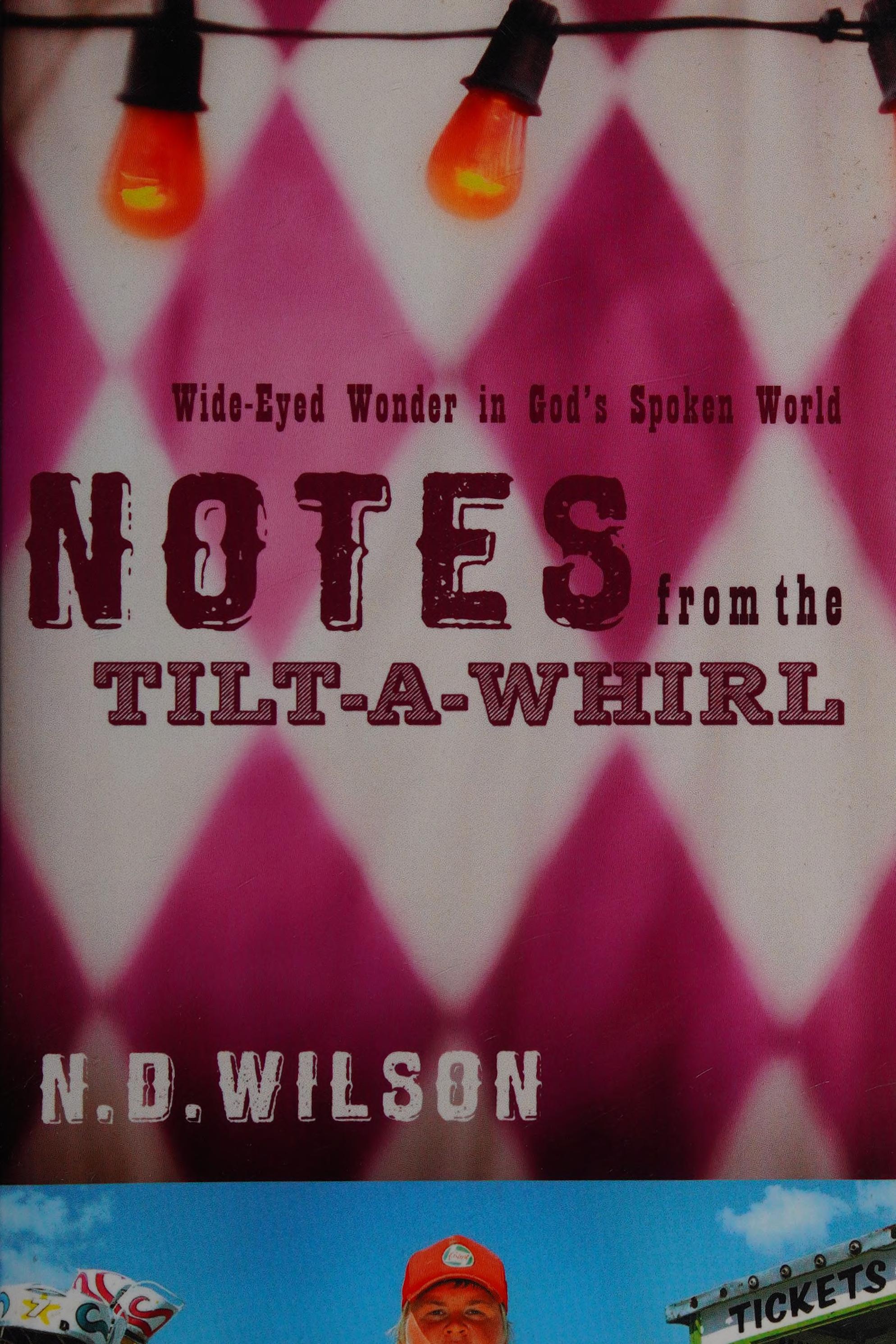 Notes from the tilt a whirl