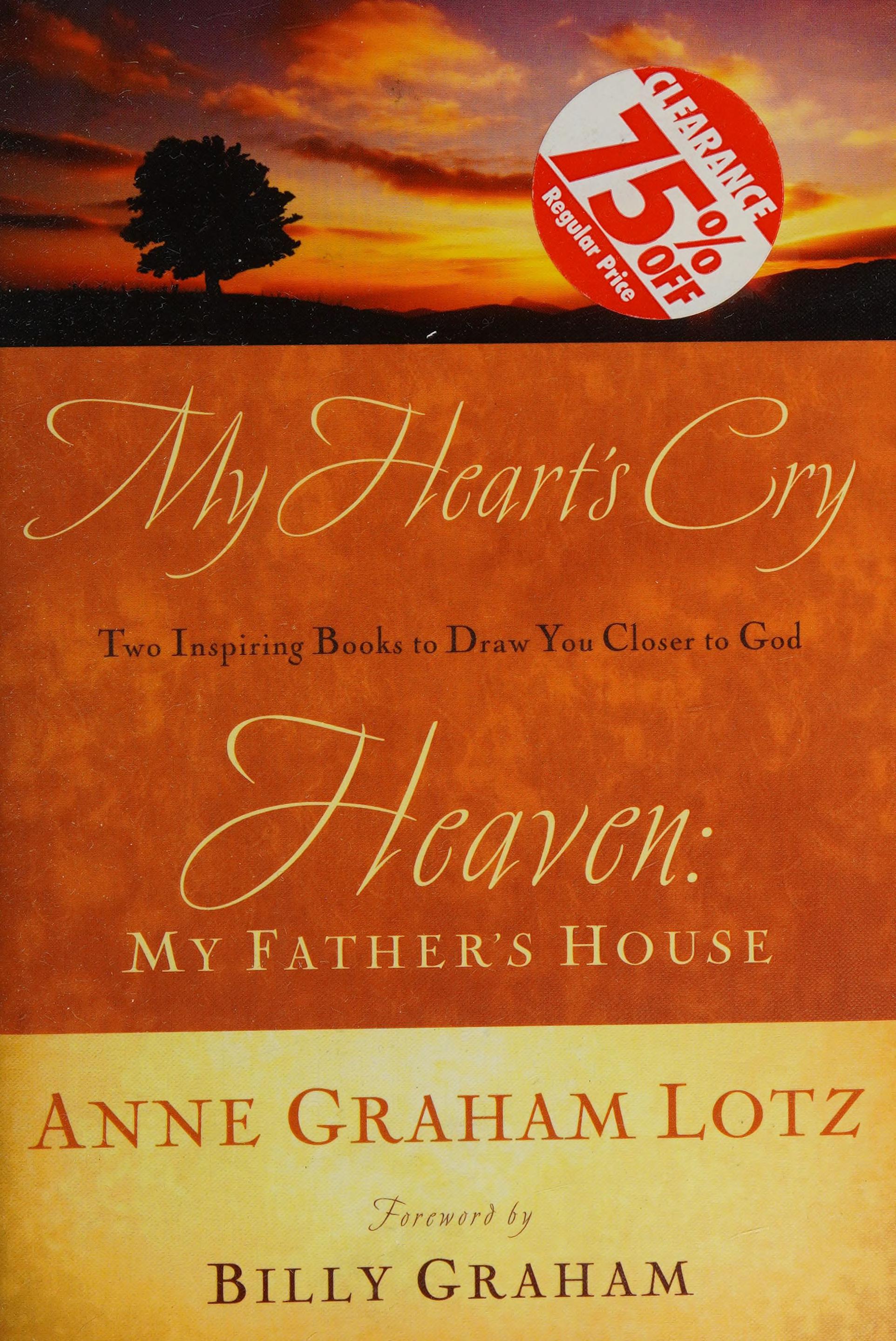My Heart's Cry & Heaven