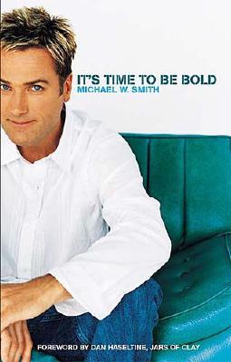 Its Time To Be Bold