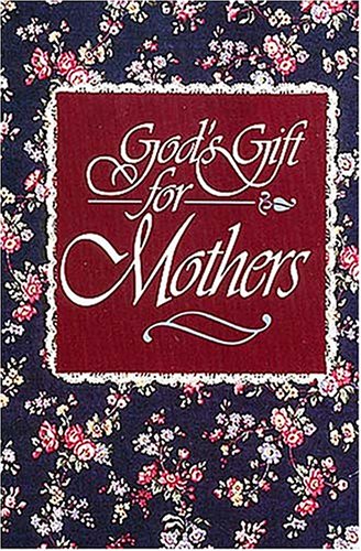 God's Gift for Mothers