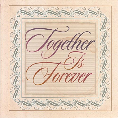 Together Is Forever