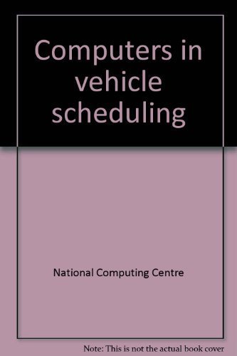 Computers in Vehicle Scheduling
