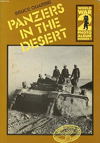 World War Ii Photo Album: Panzers In The Desert