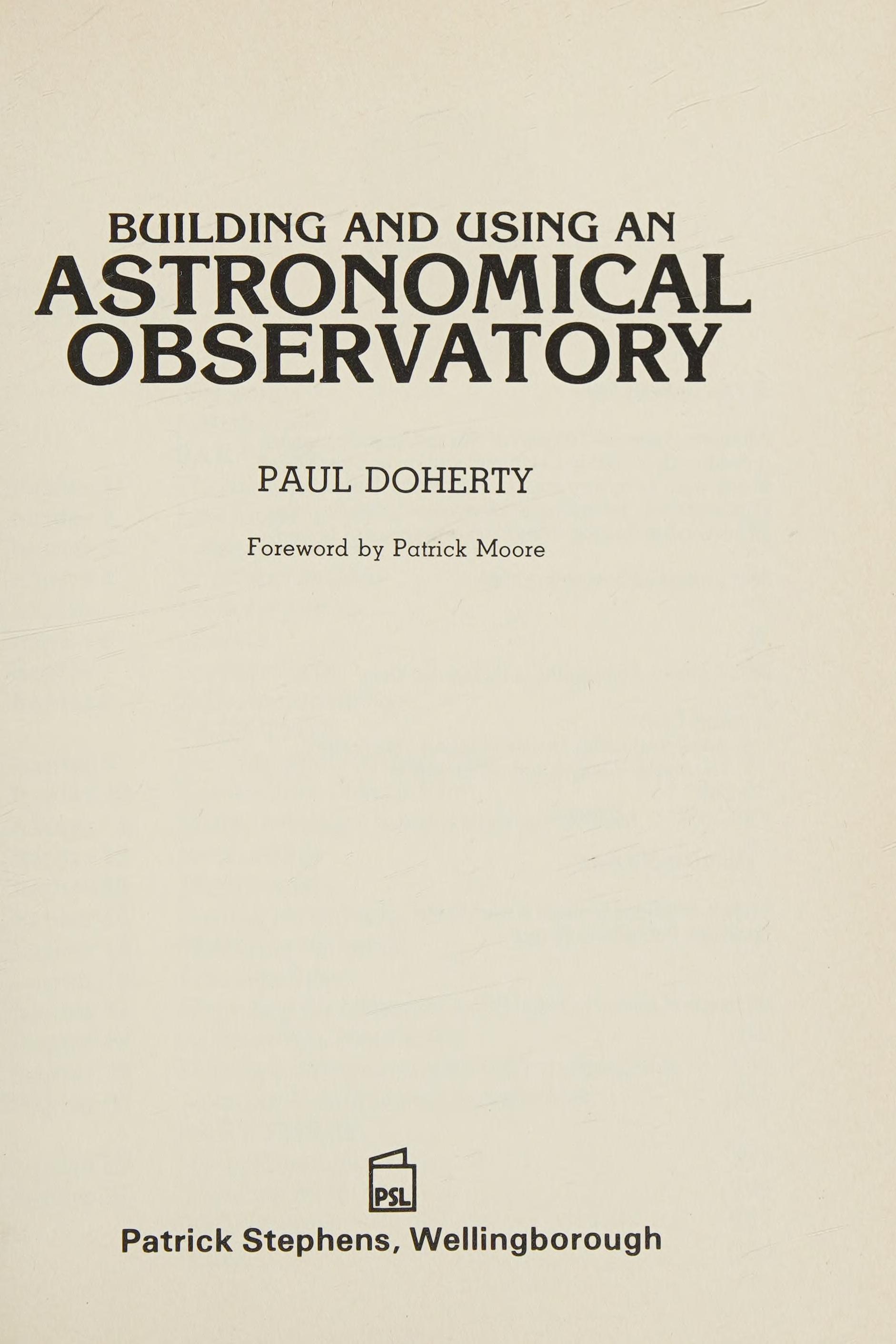 Building and Using an Astronomical Observatory