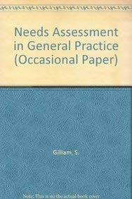 Needs Assessment In General Practice (Occasional Paper) (Occasional Papers)