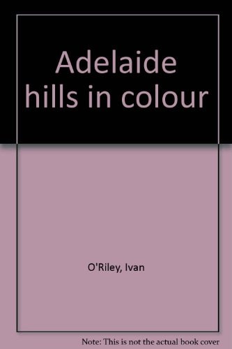 Adelaide Hills in Colour
