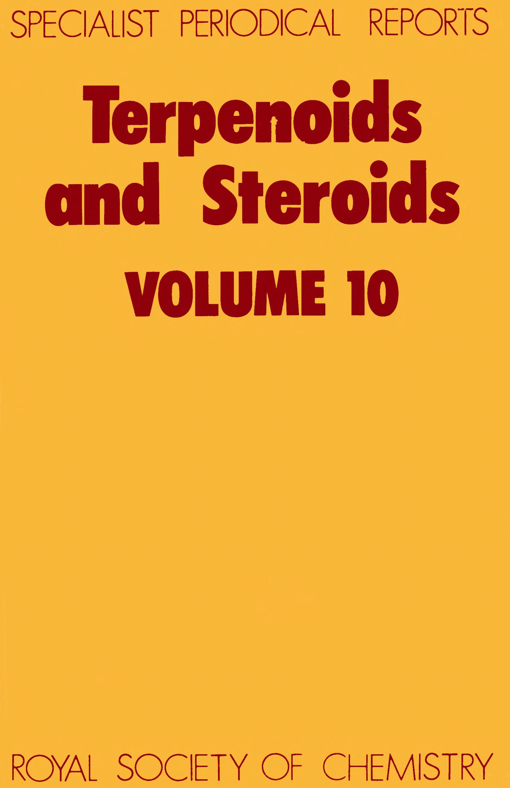 Terpenoids And Steroids, Vol. 10 (Specialist Periodical Reports) (Specialist Periodical Reports, Volume 10)