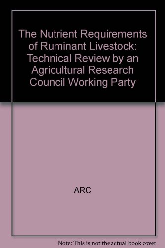 The Nutrient Requirements of Ruminant Livestock