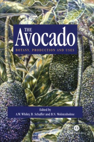 Avocado: Botany, Production And Uses
