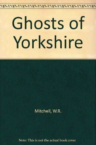 Ghosts Of Yorkshire