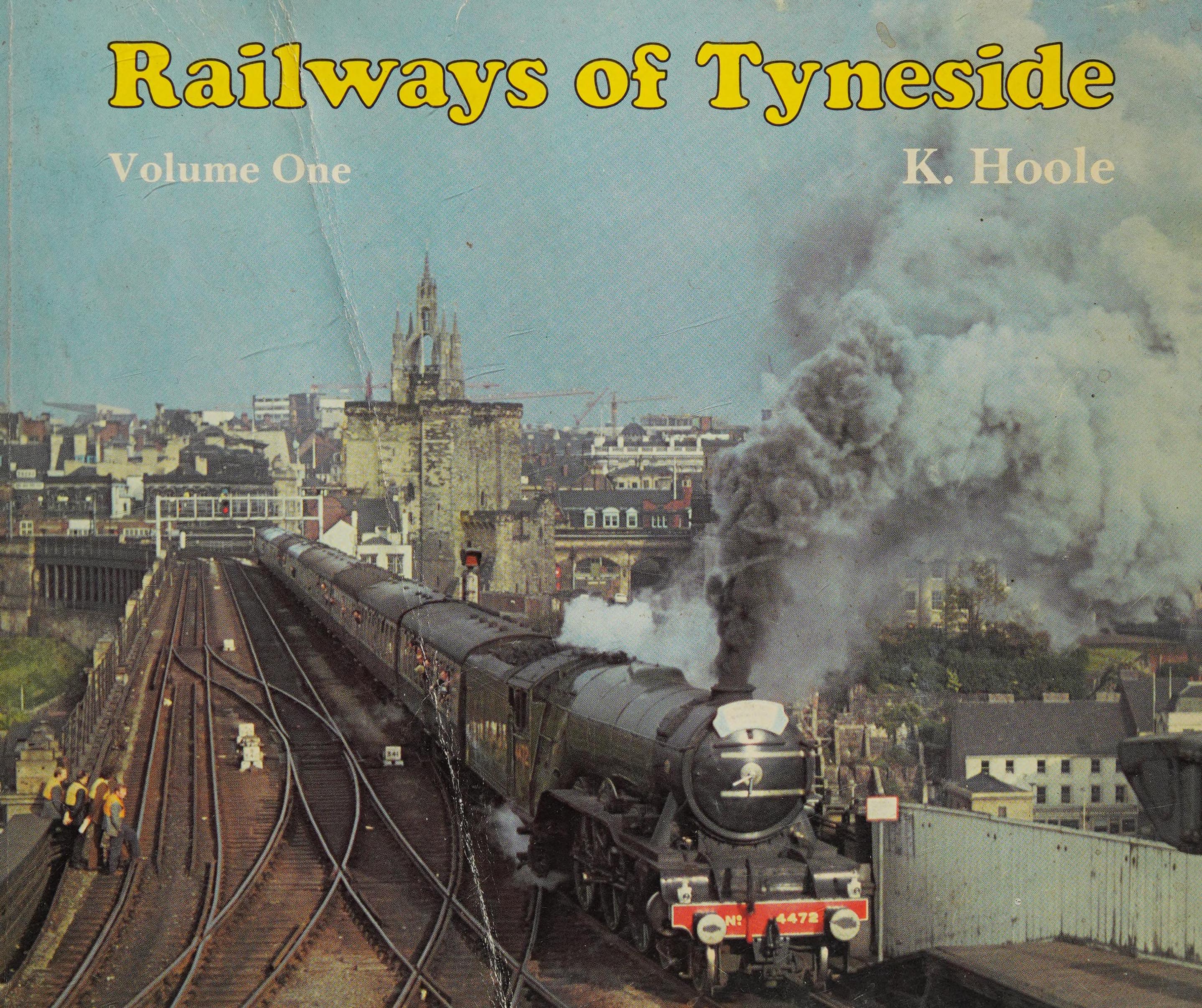 Railways Of Tyneside: A Pictorial History