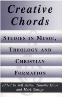 Creative Chords, Studies in Music, Theology and Christian Formation