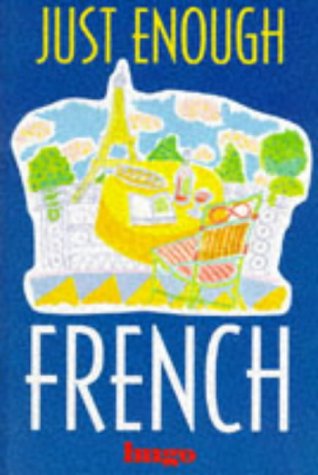 Just Enough French