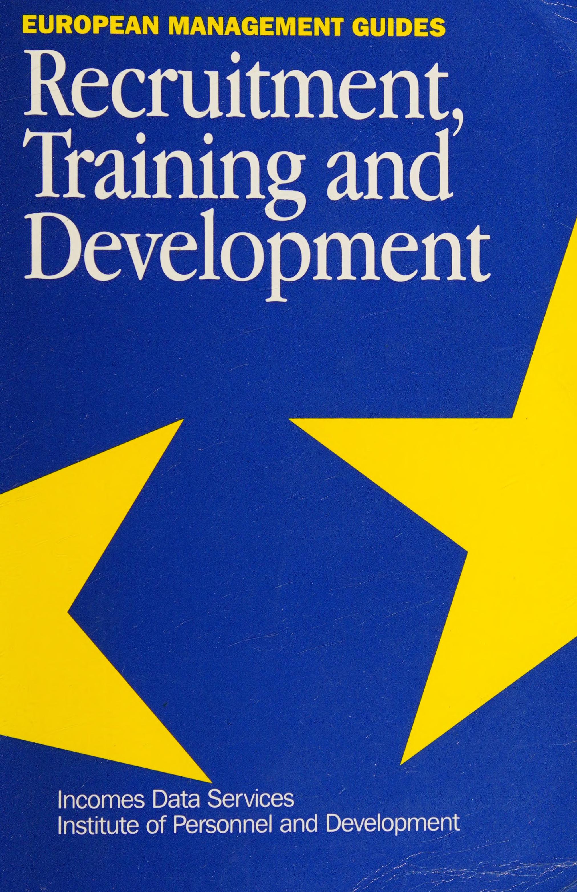 Recruitment, Training, and Development